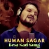 Human Sagar All Sad MP3 Song New & Top Hits
