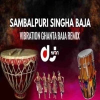 Singh Baja (Sambalpuri Ghanta Mix) Dj Kiran Nayagarh