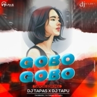 Gobo Gobo (Tapori Edm Mix) Dj Tapas Dkl X Dj Tapu