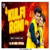 Kulfi Rani (Sbp Desi Tapori Dj Mix)